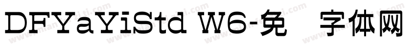 DFYaYiStd W6字体转换